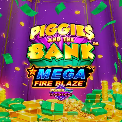 Mega Fire Blaze: Piggies and the Bank PowerPlay Jackpot